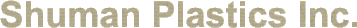 Shuman Plastics Inc.